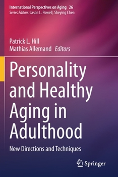 Paperback Personality and Healthy Aging in Adulthood: New Directions and Techniques Book