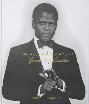 Vintage Black Glamour: Gentlemen's Quarters - Book  of the Vintage Black Glamour