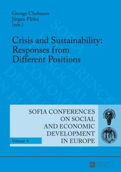 Crisis and Sustainability: Responses from Different Positions: 14th Annual Conference of the Faculty of Economics and Business Administration Sofia, 7