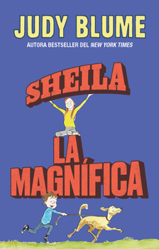 Sheila la magnífica / Sheila the Great (Spanish Edition)