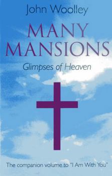Paperback Many Mansions: The Companion Volume to I Am with You Book