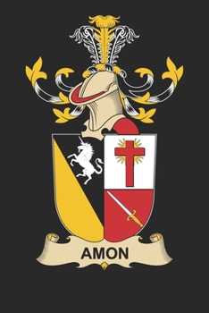 Paperback Amon: Amon Coat of Arms and Family Crest Notebook Journal (6 x 9 - 100 pages) Book