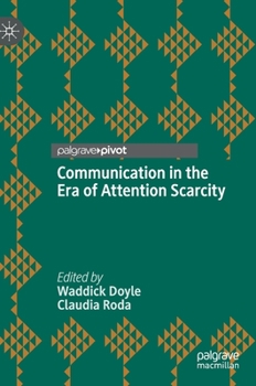 Hardcover Communication in the Era of Attention Scarcity Book