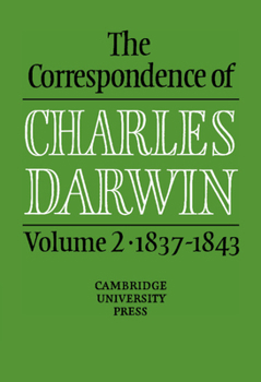 Hardcover The Correspondence of Charles Darwin: Volume 2, 1837-1843 Book
