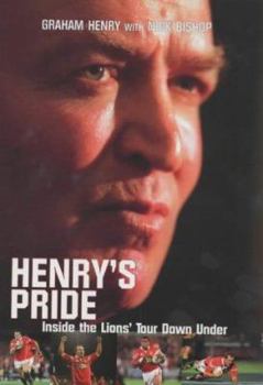 Hardcover Henry's Pride: Inside the Lions' Tour Down Under Book
