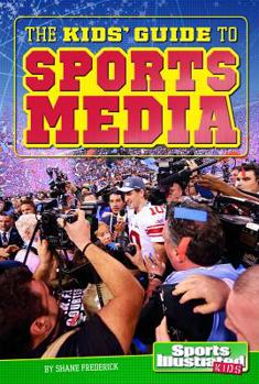 Paperback The Kids' Guide to Sports Media Book