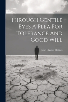 Paperback Through Gentile Eyes A Plea For Tolerance And Good Will Book