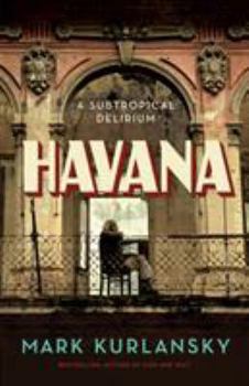Hardcover Havana: A Subtropical Delirium Book