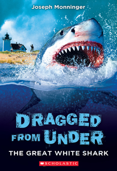 Paperback The Great White Shark (Dragged from Under #2) Book