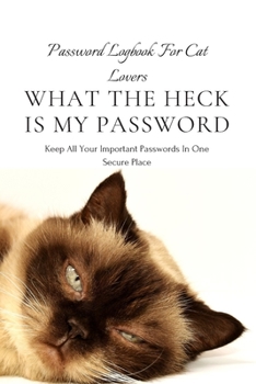 Paperback What the Heck Is My Password: An alphabetically organized pocket size premium password logbook matching your aesthetic sense. It has table of conten Book