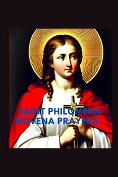 Paperback Saint Philomena novena prayers: The nine days prayer guide to saint Philomena of Rome Book
