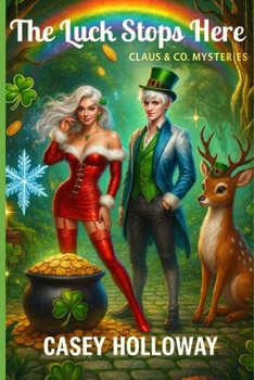 The Luck Stops Here (A Mrs. Claus Mystery)