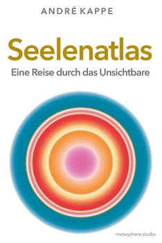 Paperback Seelenatlas: Eine Reise durch das Unsichtbare [German] Book