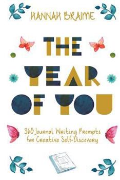 Paperback The Year of You: 365 Journal Writing Prompts for Creative Self-Discovery Book