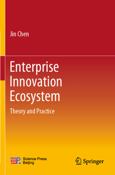 Paperback Enterprise Innovation Ecosystem: Theory and Practice Book