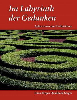 Paperback Im Labyrinth der Gedanken: Aphorismen und Definitionen [German] Book
