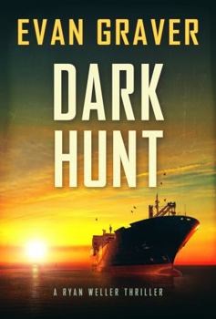 Paperback Dark Hunt: A Ryan Weller Thriller Book