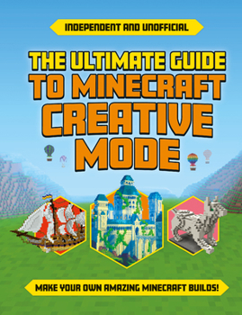 Paperback Ultimate Guide to Minecraft Creative Mode (Independent & Unofficial) Book