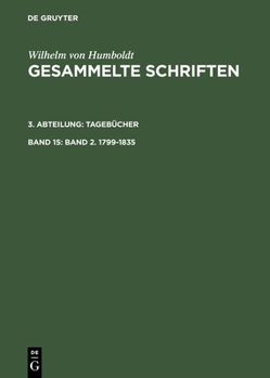 Hardcover Gesammelte Schriften, Band 15, Band 2. 1799-1835 [German] Book