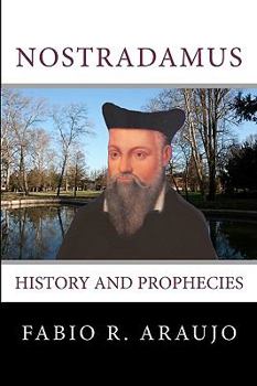 Paperback Nostradamus: History And Prophecies Book