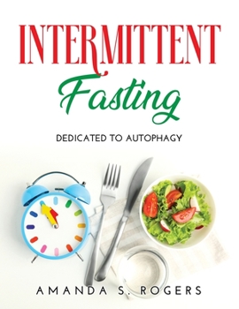 Paperback Intermittent Fasting: dedicated to Autophagy Book