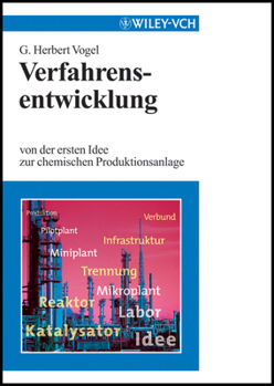 Hardcover Verfahrensentwicklung: Von der ersten Idee zur chemischen Prodiktionsanlage (German Edition) [German] Book