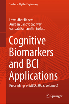Hardcover Cognitive Biomarkers and Bci Applications: Proceedings of Mbcc 2025, Volume 2 Book