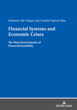 Paperback Financial Systems and Economic Crises: The Main Determinants of Financial Instability Book