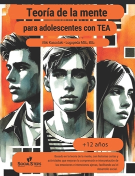 Teoría de la mente para adolescentes con trastornos del espectro autista (Social Steps- Pasos sociales) (Spanish Edition)