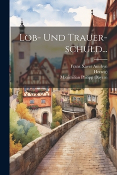 Paperback Lob- Und Trauer-schuld... [German] Book