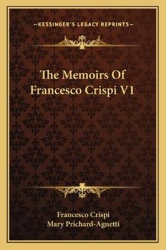 Paperback The Memoirs Of Francesco Crispi V1 Book