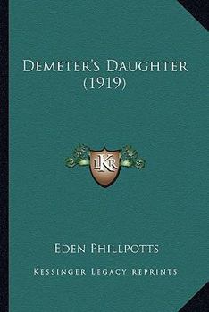 Paperback Demeter's Daughter (1919) Book