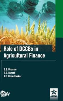 Hardcover Role of DCCBs in Agricultural Finance Book