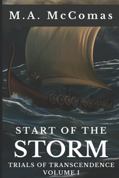 Paperback Start of the Storm: Trials of Transcendence Volume I Book