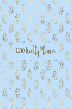 Paperback 2020 Planner: Personal Time Management 2020 Weekly Monthly Planner, Diary, Organiser: 6" x 9" 137 Pages With Mermaid Themed Cover Book
