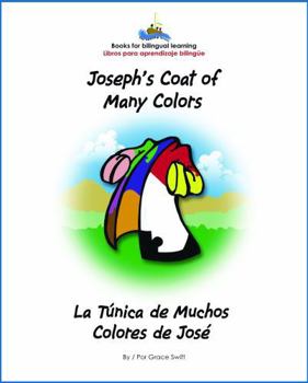 Hardcover Joseph's Coat of Many Colors- La Tunica de Muchos Colores de Jose Book