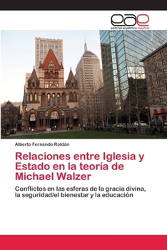 Paperback Relaciones entre Iglesia y Estado en la teoría de Michael Walzer [Spanish] Book