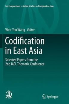 Paperback Codification in East Asia: Selected Papers from the 2nd Iacl Thematic Conference Book
