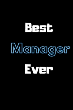 Paperback Best Manager Ever: Lined notebook Book