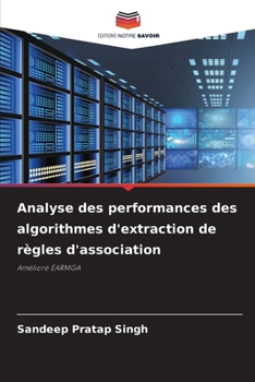 Paperback Analyse des performances des algorithmes d'extraction de règles d'association [French] Book