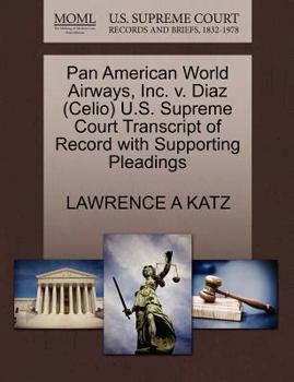 Pan American World Airways, Inc. v. Diaz (Celio) U.S. Supreme Court Transcript of Record with Supporting Pleadings