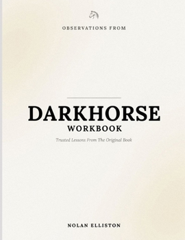 Paperback Observations From Darkhorse: Trusted Lessons From The Original Book
