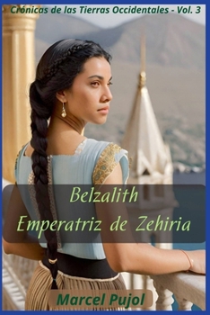 Paperback Belzalith - Emperatriz de Zehiria [Spanish] Book