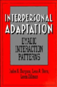 Hardcover Interpersonal Adaptation: Dyadic Interaction Patterns Book