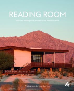 Paperback Reading Room: New and Reimagined Libraries of the American West Book