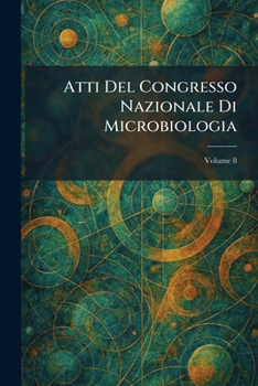Paperback Atti Del Congresso Nazionale Di Microbiologia [Italian] Book