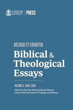 Paperback Biblical & Theological Essays: 2018-2019 Book