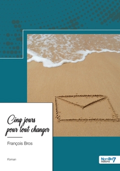 Paperback Cinq jours pour tout changer [French] Book