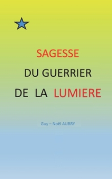 Paperback Sagesse du Guerrier de la Lumière [French] Book