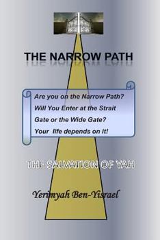 Paperback The Narrow Path: The Salvation of YAH Book